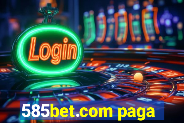 585bet.com paga